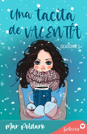 UNA TACITA DE VALENTÍA (SERIE SEASONS 1)