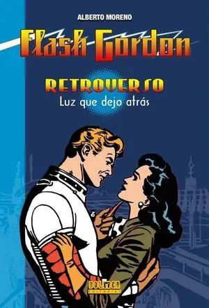 RETROVERSO. LUZ QUE DEJO ATRAS (FLASH GORDON)