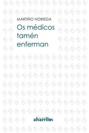 OS MÉDICOS TAMÉN ENFERMAN