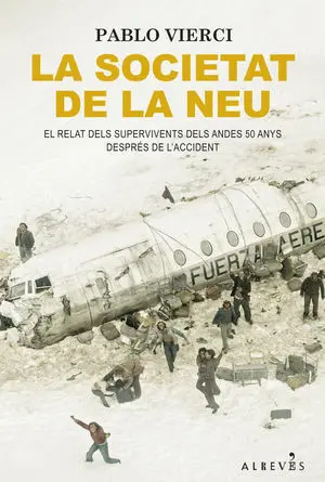 LA SOCIETAT DE LA NEU LA SOCIETAT DE LA NEU