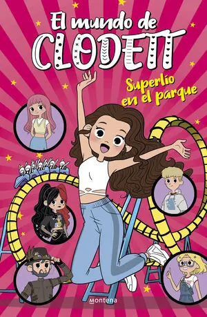 Superlio en el Parque de Atracciones (El Mundo de Clodett 10)