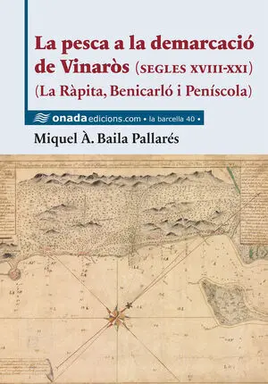 LA PESCA A LA DEMARCACIÓ DE VINARÒS