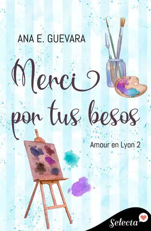 MERCI POR TUS BESOS (AMOUR EN LYON 2)