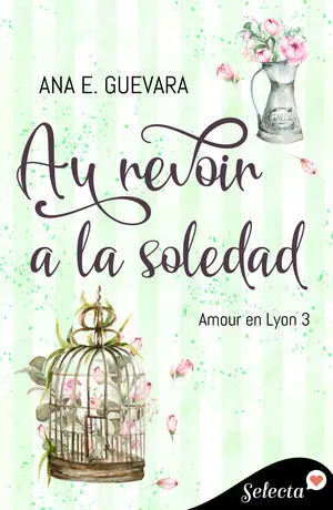 AU REVOIR A LA SOLEDAD (AMOUR EN LYON 3)