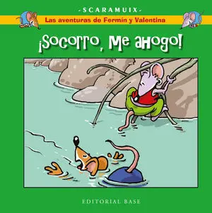 Las Aventuras de Fermín y Valentina 1. ¡Socorro, me Ahogo!