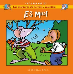 Las Aventuras de Fermín y Valentina 3. ¡Es Mío!