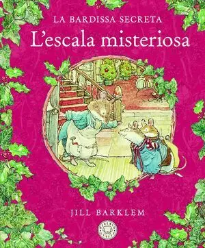 LA BARDISSA SECRETA. L`ESCALA MISTERIOSA