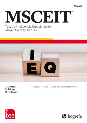 MSCEIT, TEST DE INTELIGENCIA EMOCIONAL MAYER-SALOVEY-CARUSO MSCEIT, TEST DE INTELIGENCIA EMOCIONAL MAYER-SALOVEY-CARUSO