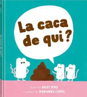 La Caca de Qui (Catalan)
