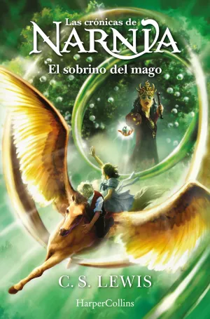 LAS CRONICAS DE NARNIA: EL SOBRINO DEL MAGO (LIBRO 1)