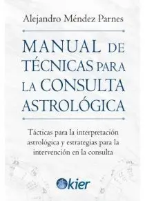 MANUAL DE TÉCNICAS PARA LA CONSULTA ASTROLÓGICA
