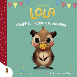 LOLA Y EL CHUPETE