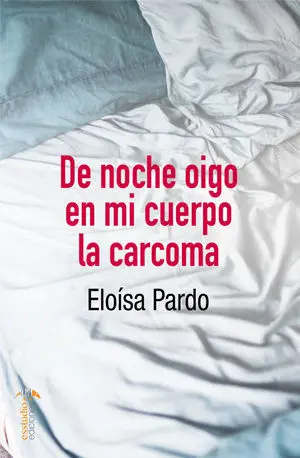DE NOCHE OIGO EN MI CUERPO LA CARCOMA
