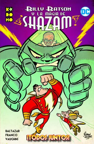 BILLY BATSON Y LA MAGIA DE SHAZAM TODOS