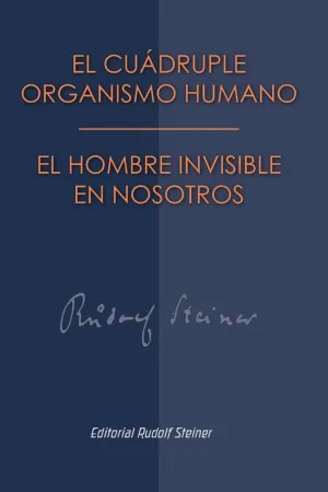 CUÁDRUPLE ORGANISMO HUMANO EL HOMBRE INVISIBLE EN NOSOTROS