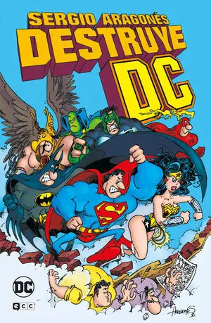 SERGIO ARAGONES DESTRUYE DC