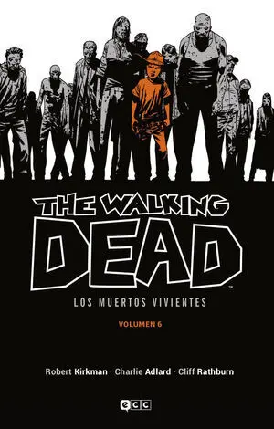 THE WALKING DEAD LOS MUERTOS VIVIENTES 6