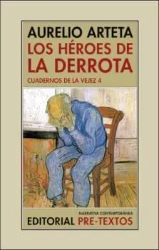 HÉROES DE LA DERROTA, LOS