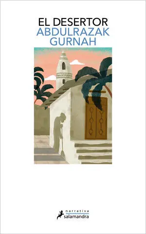 EL DESERTOR. PREMIO NOBEL DE LITERATURA 2021
