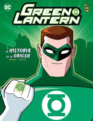 GREEN LANTERN LA HISTORIA DE SU ORIGEN C
