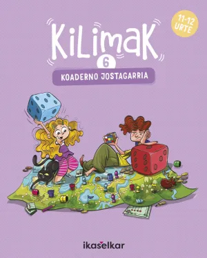 KILIMAK 6. KOADERNO JOSTAGARRIA (11-12 URTE)