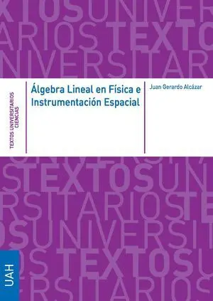 ÁLGEBRA LINEAL EN FÍSICA E INSTRUMENTACIÓN ESPACIAL