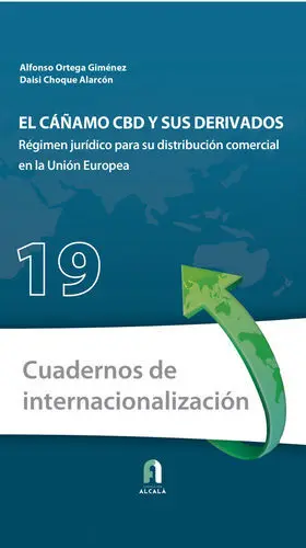 El Cañamo Cbd y Sus Derivados. Regimen Juridico para Su