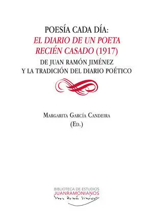 POESÍA CADA DÍA: EL DIARIO DE UN POETA RECIÉN CASADO (1917) POESÍA CADA DÍA: EL DIARIO DE UN POETA RECIÉN CASADO (1917)