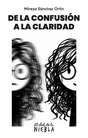 DE LA CONFUSIÓN A LA CLARIDAD