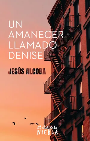 UN AMANECER LLAMADO DENISE
