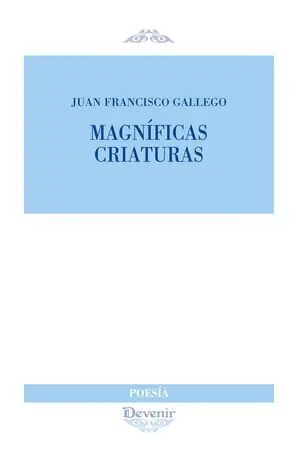 MAGNÍFICAS CRIATURAS