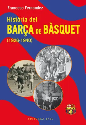 HISTÒRIA DEL BARÇA DE BÀSQUET (1926-1940)