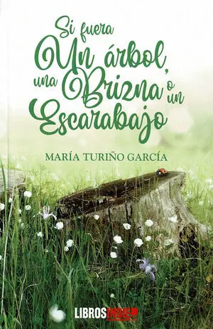 SI FUERA UN ÁRBOL, UNA BRIZNA O UN ESCARABAJO