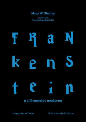 FRANKENSTEIN O EL PROMETEO MODERNO