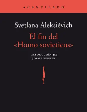 EL FIN DEL «HOMO SOVIETICUS» EL FIN DEL «HOMO SOVIETICUS»