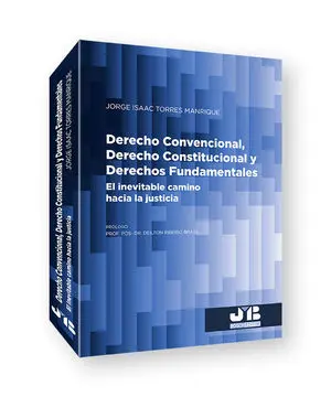 Derecho Convencional, Derecho Constitucional y Derechos Fundament