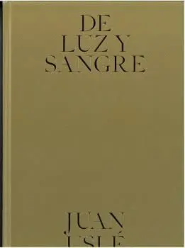 DE LUZ Y DE SANGRE