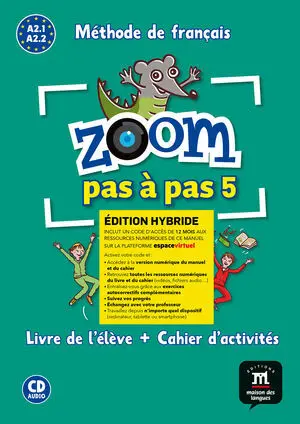 ZOOM PAS À PAS 5 ÉD. HYBRIDE LIVRE + CAHIER