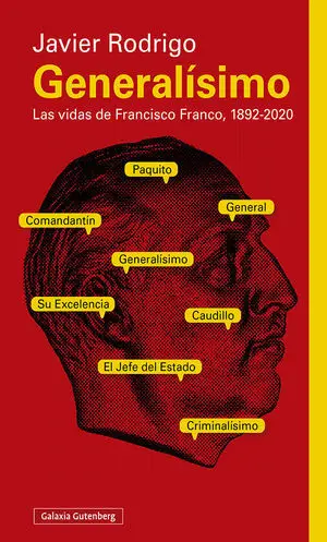 Generalismo las Vidas de Francinco Franco 1892 2020