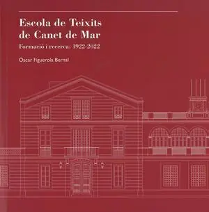 ESCOLA DE TEIXITS DE CANET DE MAR