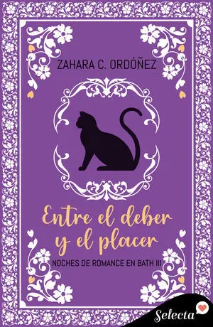 ENTRE EL DEBER Y EL PLACER (NOCHES DE ROMANCE EN BATH 3)