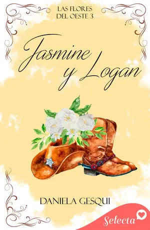 JASMINE Y LOGAN (LAS FLORES DEL OESTE 3)