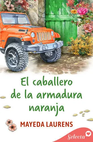 EL CABALLERO DE LA ARMADURA NARANJA