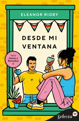 DESDE MI VENTANA (JUNTOS Y REVUELTOS 2)