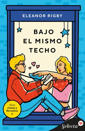 BAJO EL MISMO TECHO (JUNTOS Y REVUELTOS 3)
