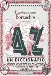 EXCELENTÍSIMOS BORRACHOS