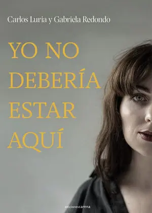 Yo no Debería Estar Aquí