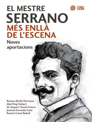 EL MESTRE SERRANO MÉS ENLLÀ DE L'ESCENA