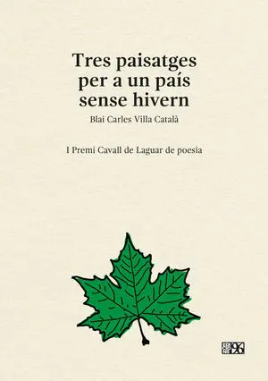 TRES PAISATGES PER A UN PAÍS SENSE HIVERN