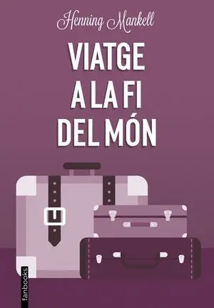 VIATGE A LA FI DEL MÓN
